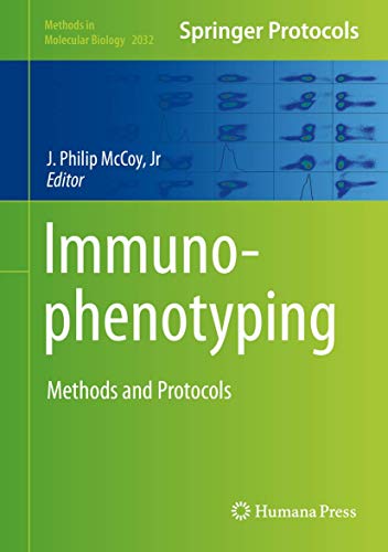 Immunophenotyping: Methods and Protocols (Methods in Molecular Biology, 2032, Band 2032)