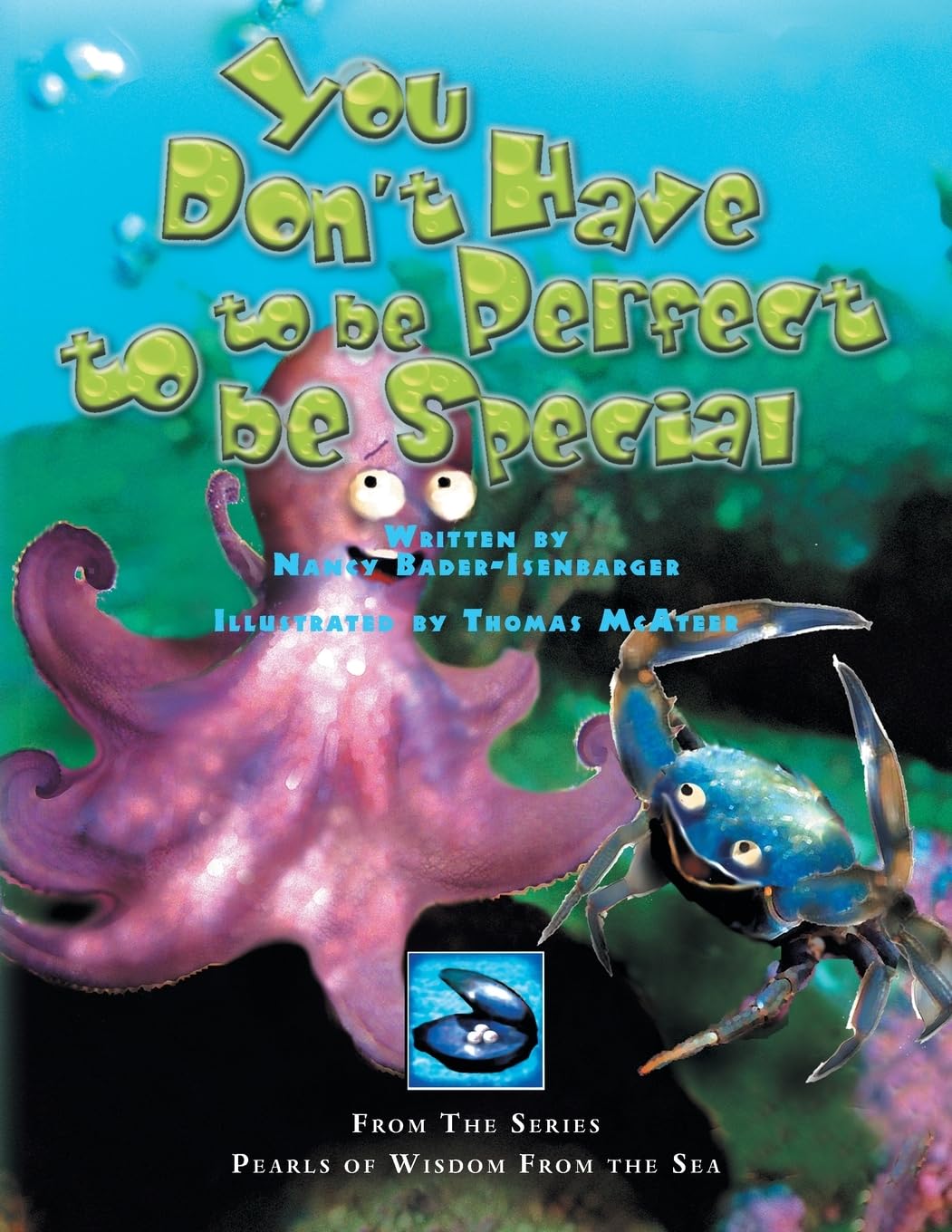 You Don't Have to be Perfect to be Special: From The Series Pearls of Wisdom From the Sea