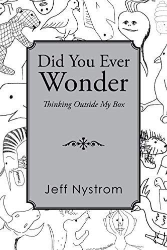 Did You Ever Wonder: Thinking Outside My Box