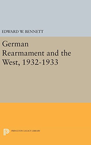 German Rearmament and the West, 1932-1933 (Princeton Legacy Library)