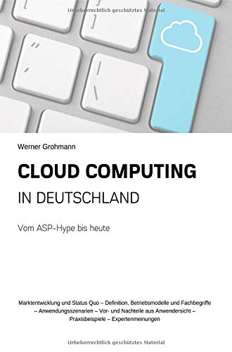 Cloud Computing in Deutschland: Vom ASP-Hype bis heute
