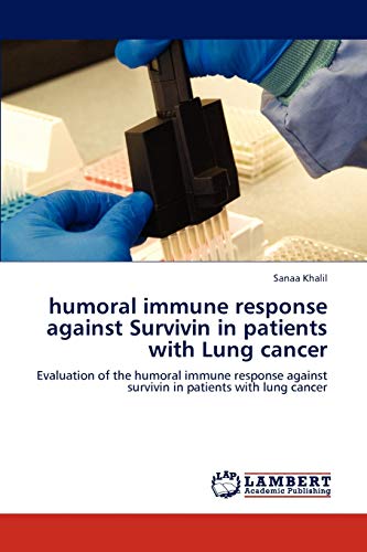 humoral immune response against Survivin in patients with Lung cancer: Evaluation of the humoral immune response against survivin in patients with lung cancer
