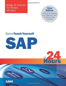 Sams Teach Yourself SAP in 24 Hours (Sams Teach Yourself...in 24 Hours)