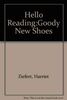 Hello Reading:Goody New Shoes