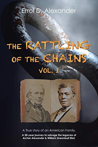 The Rattling of the Chains: Volume I