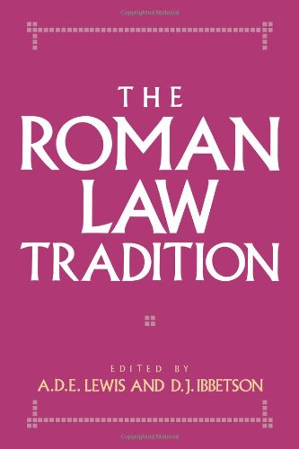 Lewis, A. D. E. The Roman Law Tradition