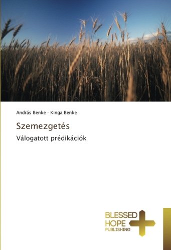 Szemezgetés: Válogatott prédikációk