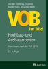 VOB im Bild – Hochbau- und Ausbauarbeiten: Abrechnung nach der VOB 2019