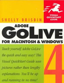 Adobe GoLive 4 for Macintosh and Windows: Visual QuickStart Guide (Visual Quickstart Guides)