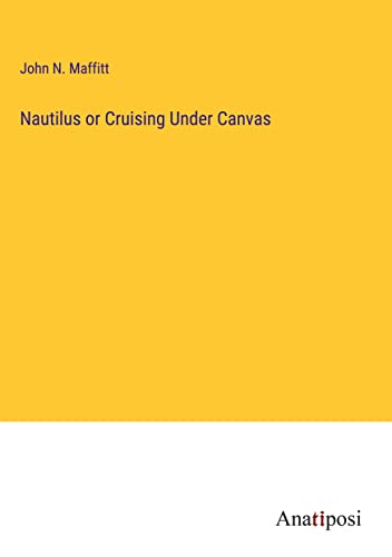 Nautilus or Cruising Under Canvas
