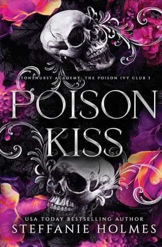 Poison Kiss: Luxe edition: Luxe paperback edition (Stonehurst Prep Elite: Luxe edtions, Band 3)