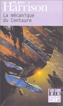 La mécanique du Centaure