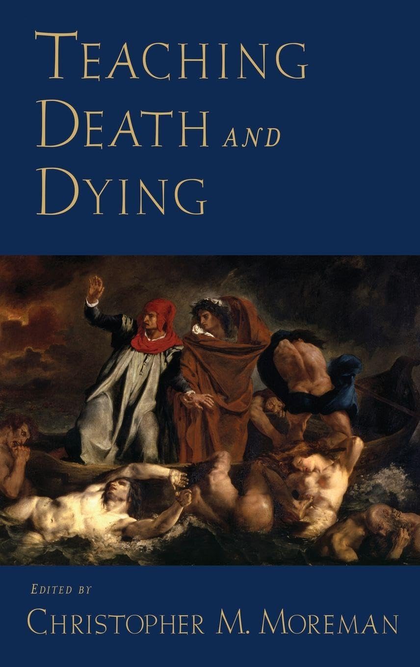 Teaching Death and Dying (Teaching Religious Studies)