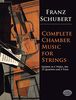 Franz Schubert Complete Chamber Music For Strings (Dover Chamber Music Scores)
