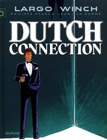 Largo Winch, Tome 6 : Dutch connection