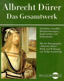 Albrecht Dürer: Das Gesamtwerk.  (Digitale Bibliothek 28)