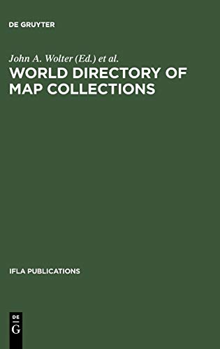 World Directory of Map Collections (IFLA Publications, 31, Band 31)