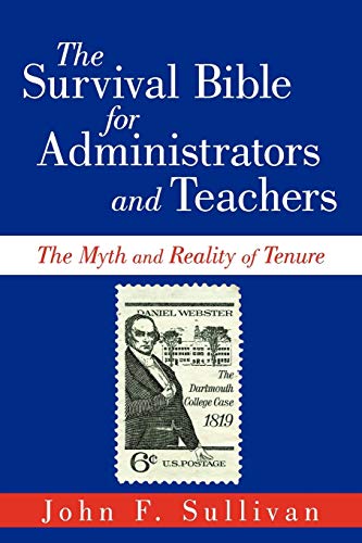 The Survival Bible for Administrators and Teachers: The Myth and Reality of Tenure