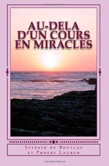 Au-dela d'un Cours en Miracles