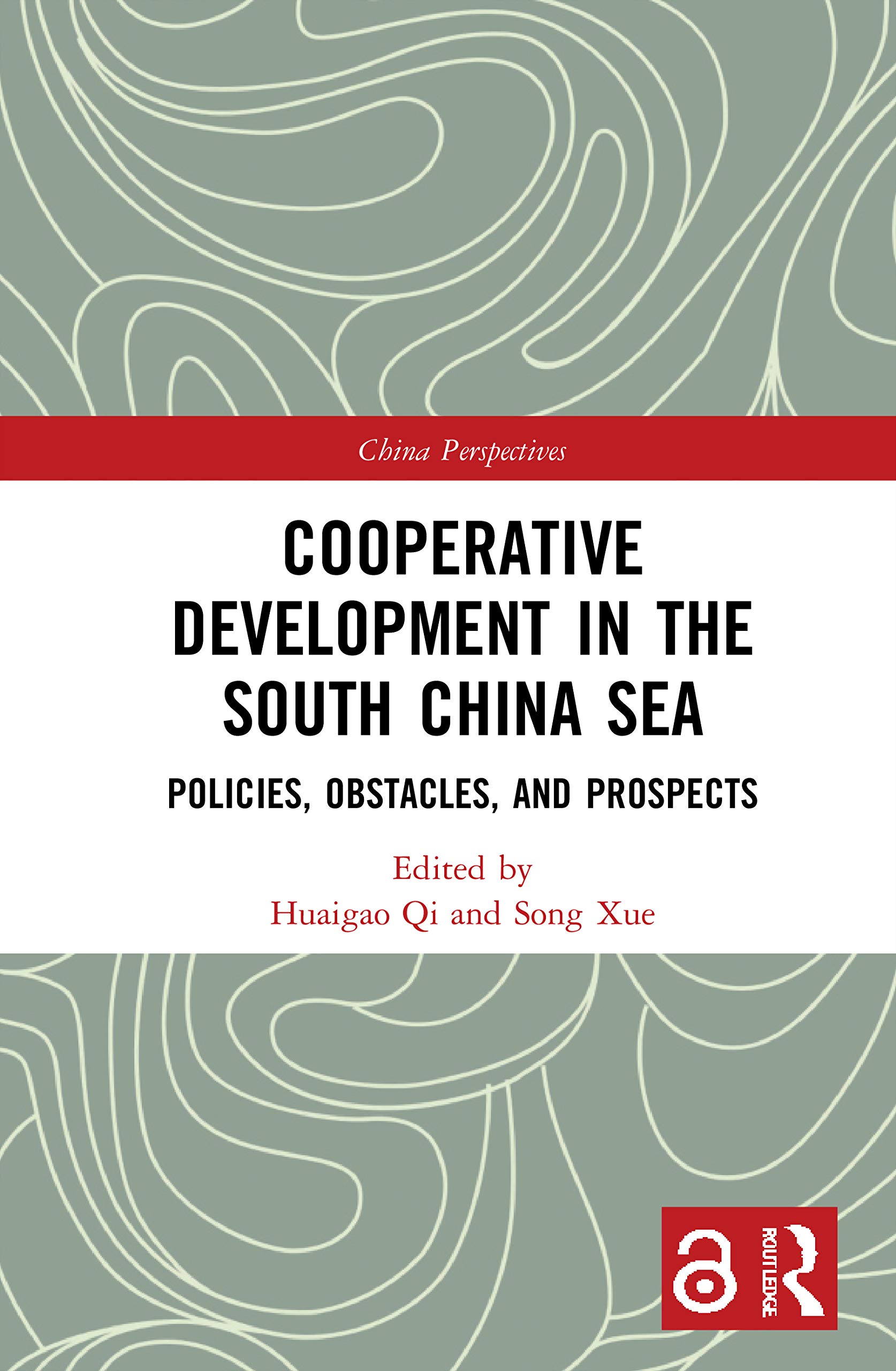 Cooperative Development in the South China Sea: Policies, Obstacles, and Prospects (China Perspectives)