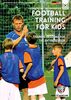 Football / Soccer Training for Kids - Training Sessions for the Entire Season