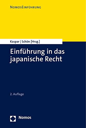 Johannes Kaspar Einführung In Das Japanische Recht, Japanisches Recht (NomosEinführung)