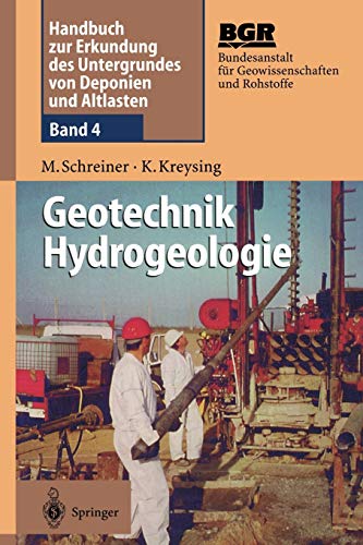 Geotechnik Hydrogeologie: Herausgegeben von Bundesanstalt für Geowissenschaften und Rohstoffe (BGR)