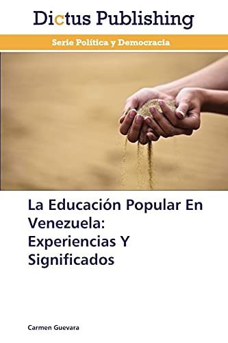 La Educación Popular En Venezuela: Experiencias Y Significados