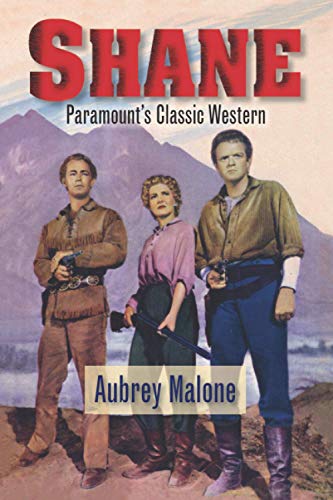 Shane - Paramount’s Classic Western