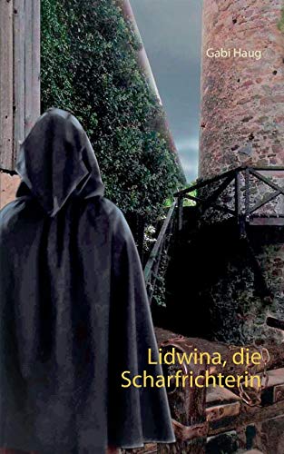 Lidwina, die Scharfrichterin