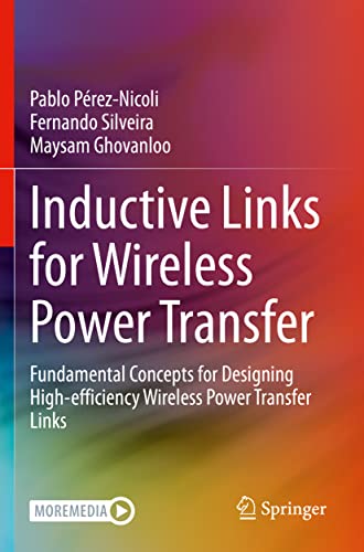 Inductive Links for Wireless Power Transfer: Fundamental Concepts for Designing High-efficiency Wireless Power Transfer Links