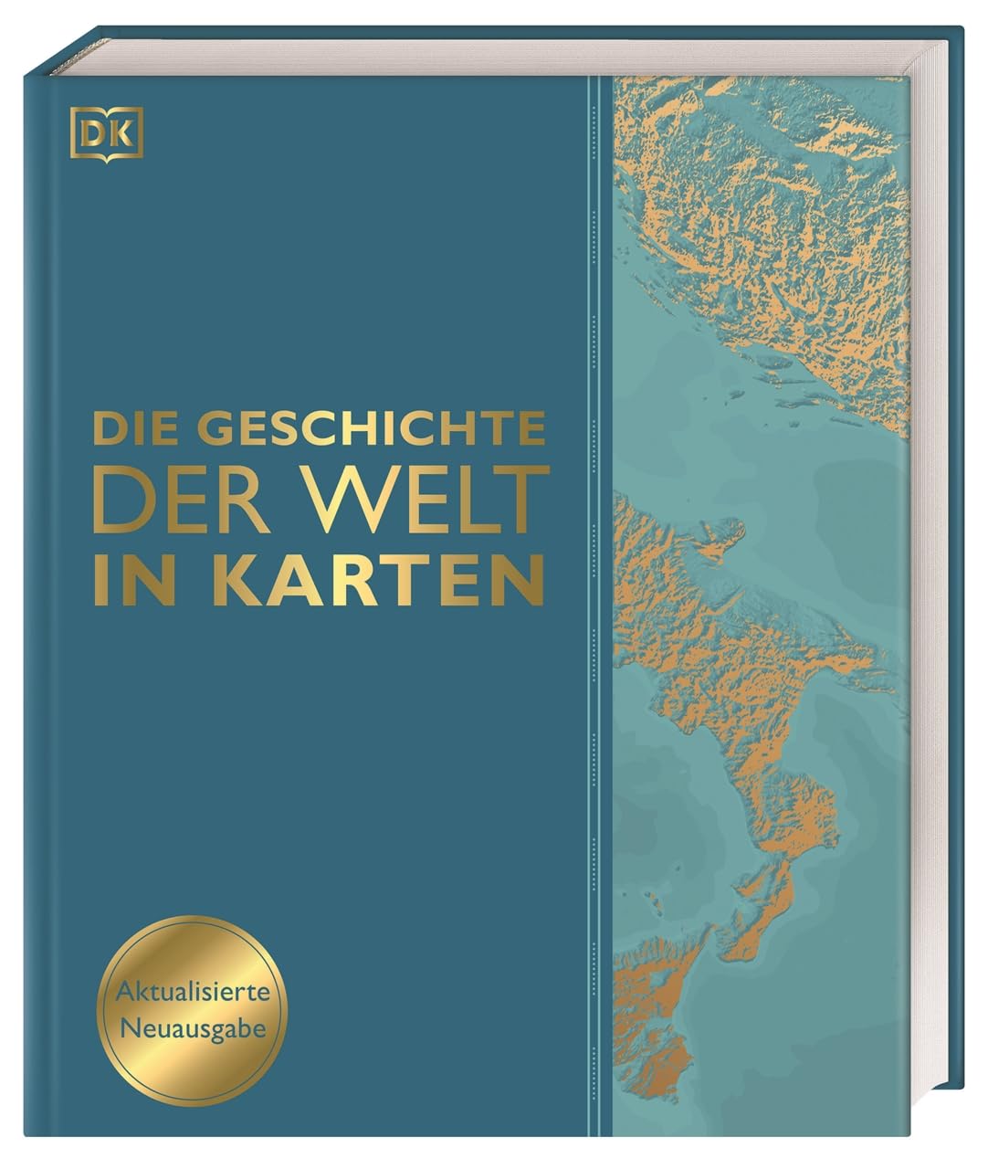 Die Geschichte der Welt in Karten: Über 140 thematische Karten