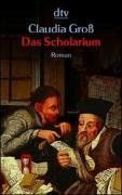 Das Scholarium: Roman