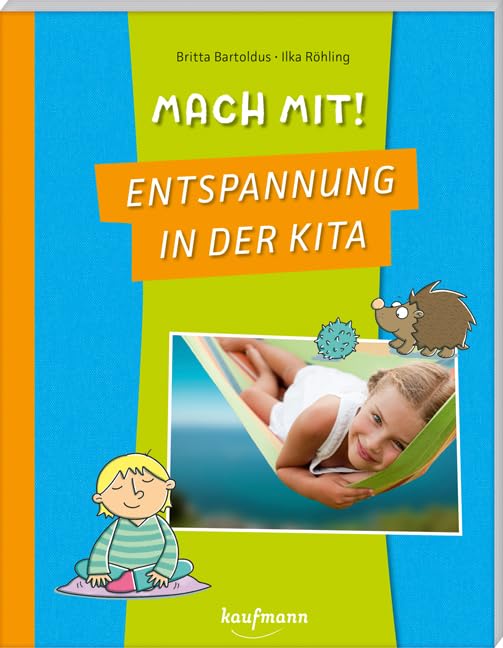 Mach mit! Entspannung in der Kita (PraxisIdeen für Kindergarten und Kita)