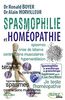 Spasmophilie et homéopathie : suppléments phytothérapie, aromathérapie, gemmothérapie, oligo-éléments, etc., du Dr Jean-Pierre Willem