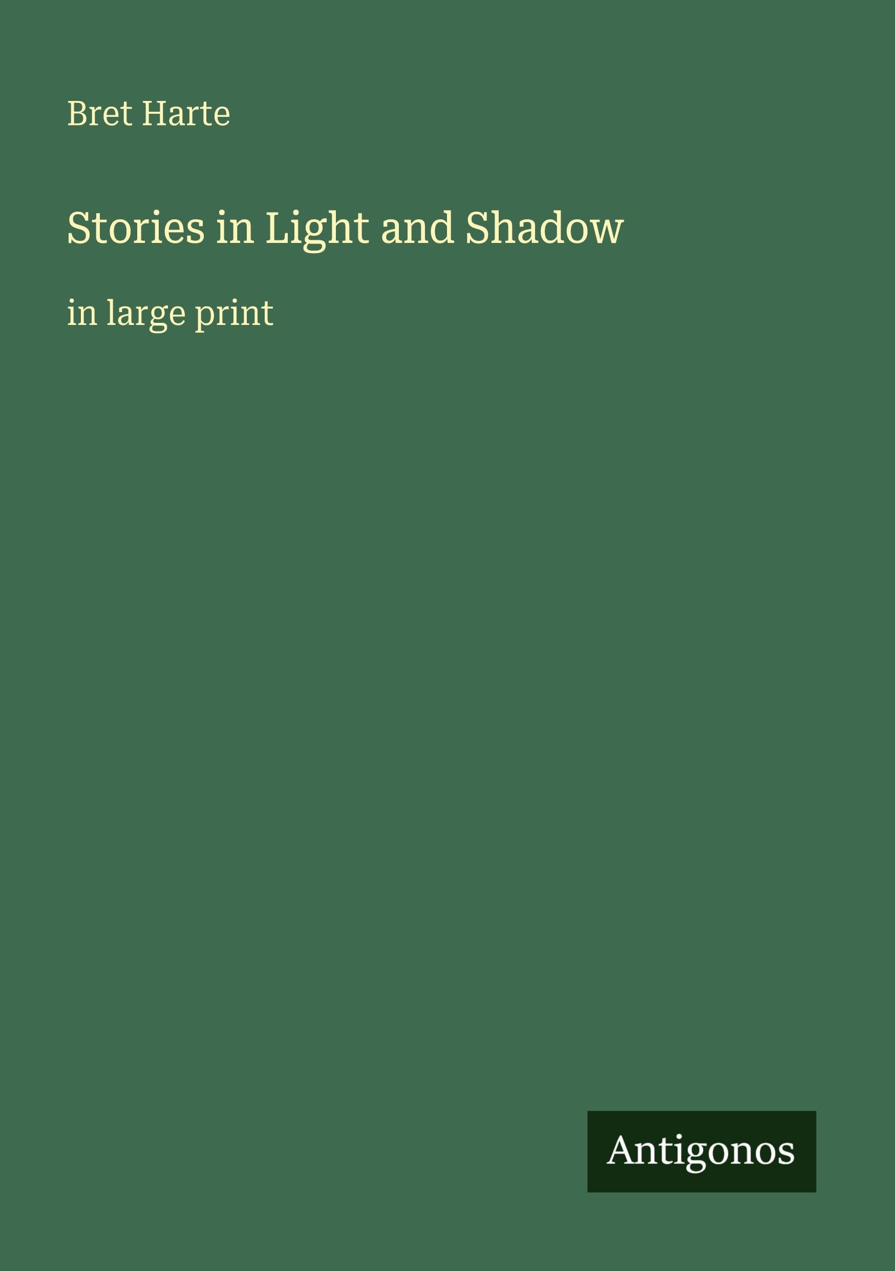 Stories in Light and Shadow: in large print