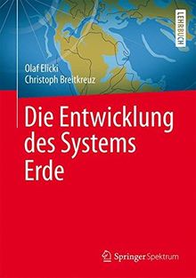 Die Entwicklung des Systems Erde (The Frontiers Collection)