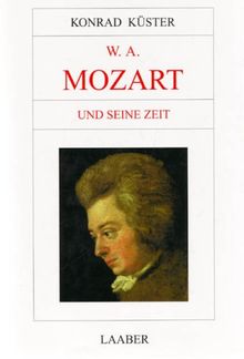 Große Komponisten und ihre Zeit, 25 Bde., Wolfgang Amadeus Mozart und seine Zeit