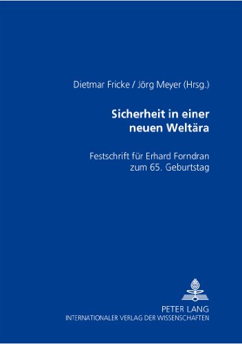 Sicherheit in einer neuen Weltära: Festschrift für Erhard Forndran zum 65. Geburtstag