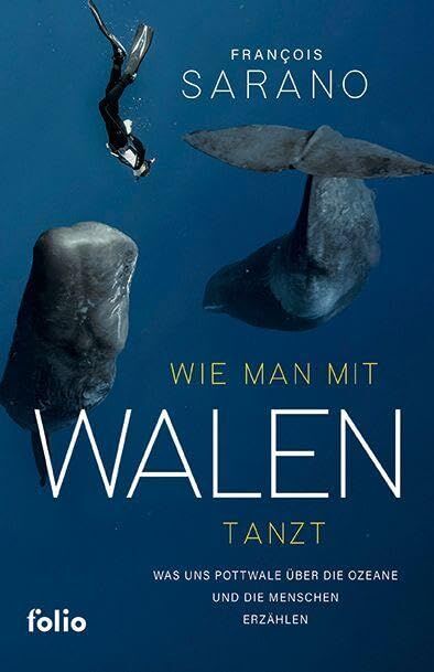 Sarano, Fran¿ois: Wie man mit Walen tanzt