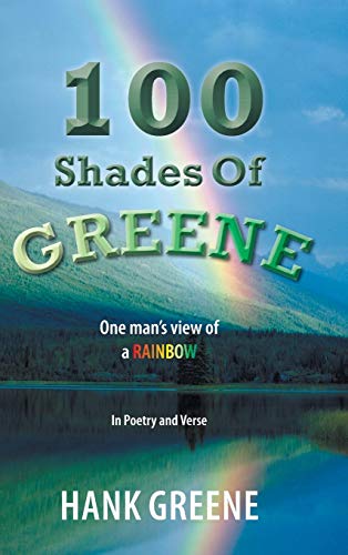 100 Shades of Greene: One Man's View of a Rainbow
