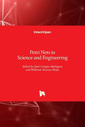 Petri Nets in Science and Engineering
