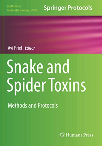 Snake and Spider Toxins: Methods and Protocols (Methods in Molecular Biology, Band 2068)