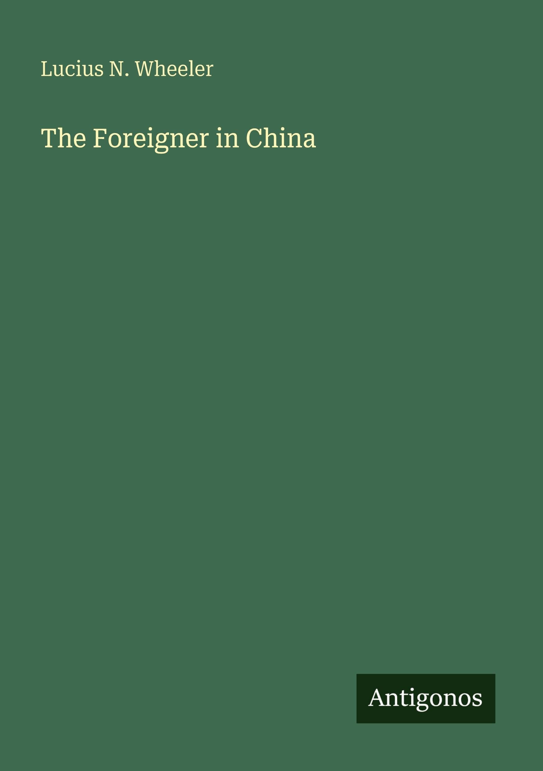 The Foreigner in China