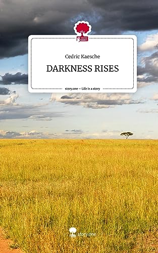 DARKNESS RISES. Life is a Story - story.one