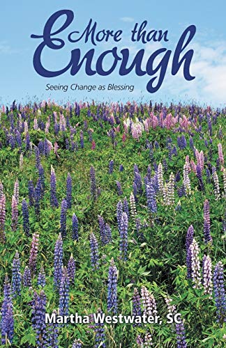 More than Enough: Seeing Change as Blessing