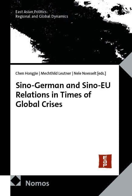 Sino-German and Sino-EU Relations in Times of Global Crises
