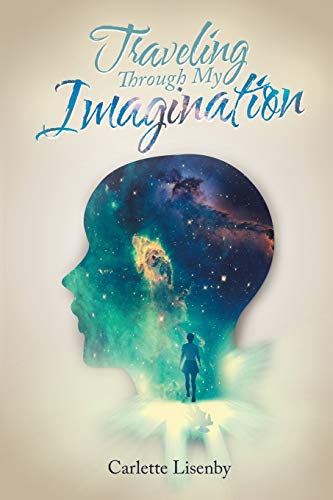 Traveling through My Imagination