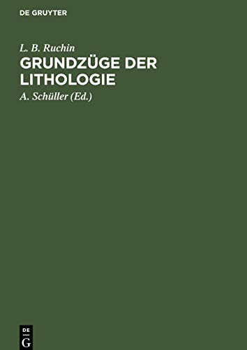 Grundzüge der Lithologie: Lehre von den Sedimentgesteinen