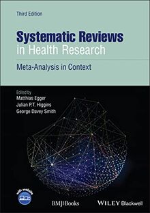Systematic Reviews in Health Research: Meta-analysis in Context